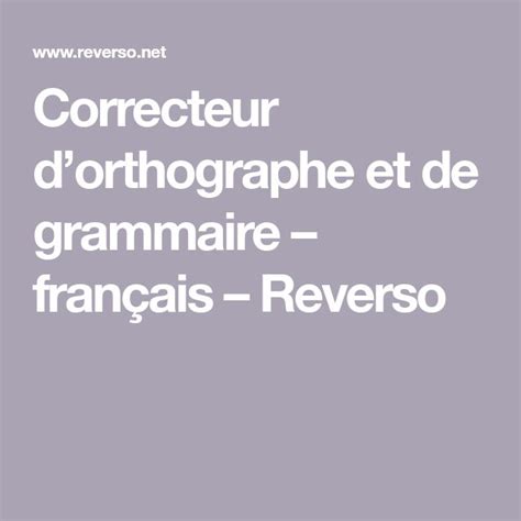 orthographe reverso|reverso orthographe et grammaire.